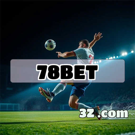 78bet app FAQ